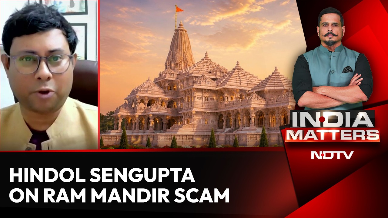 Video: Hindol Sengupta on Ram Mandir Scam: 'This Is a Moral Breakdown of Society'