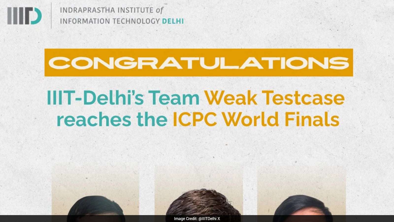IIIT-Delhi’s ‘Weak Testcase’ Team Qualifies For ICPC Finals 2026