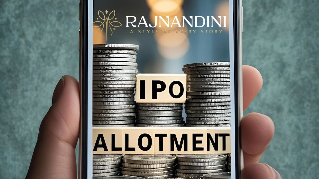 Rajnandini Fashion India IPO Allotment Today: Check Status, Latest GMP And Listing Date