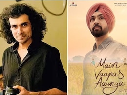 <i>Main Vaapas Aaunga</i> Clocks 50 Days In Cinemas, Imtiaz Ali Calls It A "Rare Feat"