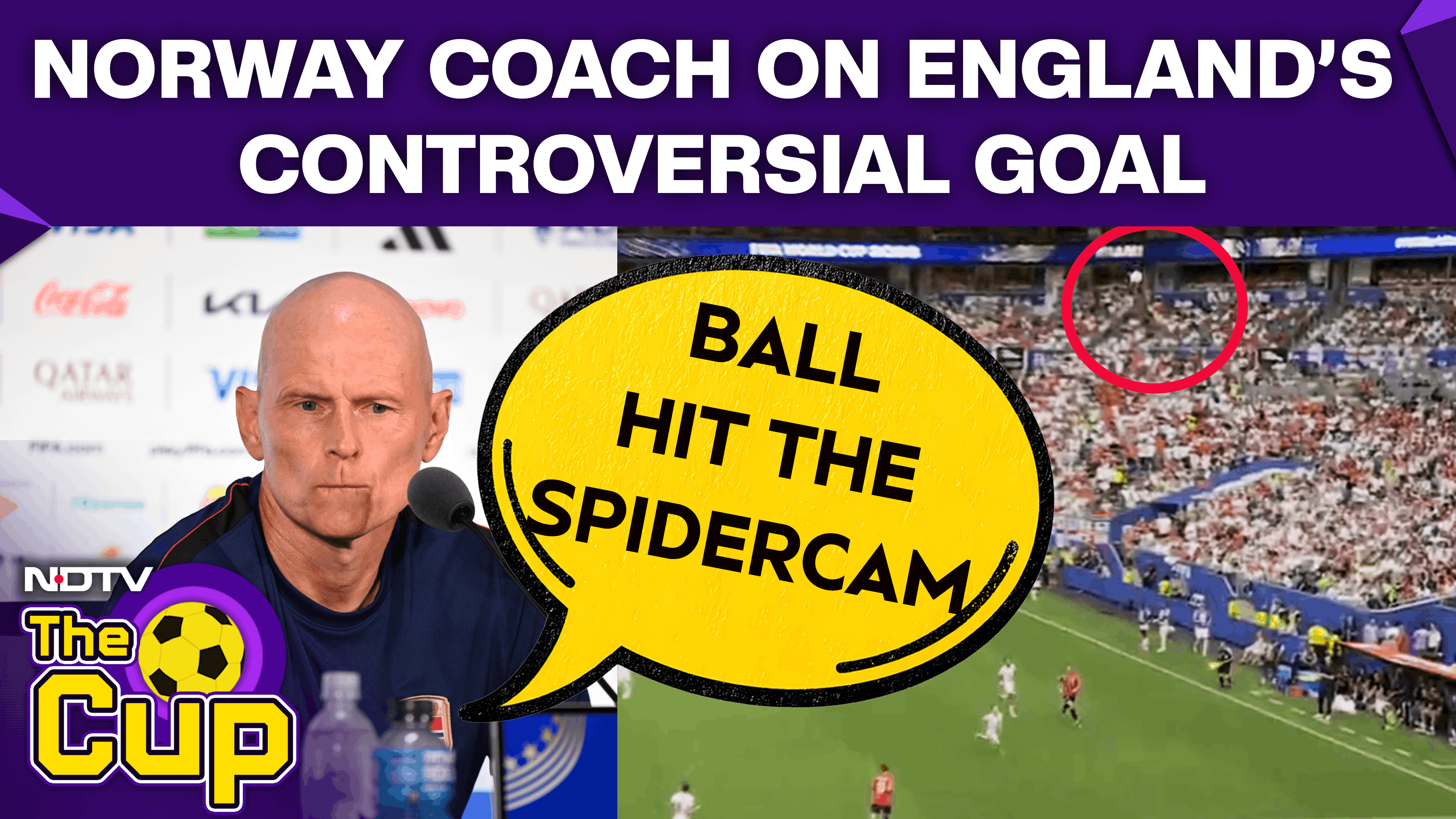 FIFA World Cup | Norway Vs England | Norway Coach Reiterates Claim: "Ball Hit Spidercam Before Goal"