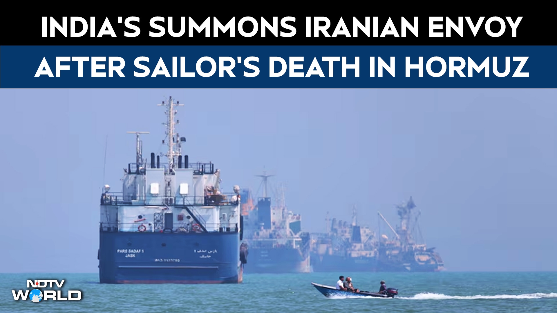 India's Strong Message To Iran After Sailor's Death In Hormuz Ship Strike