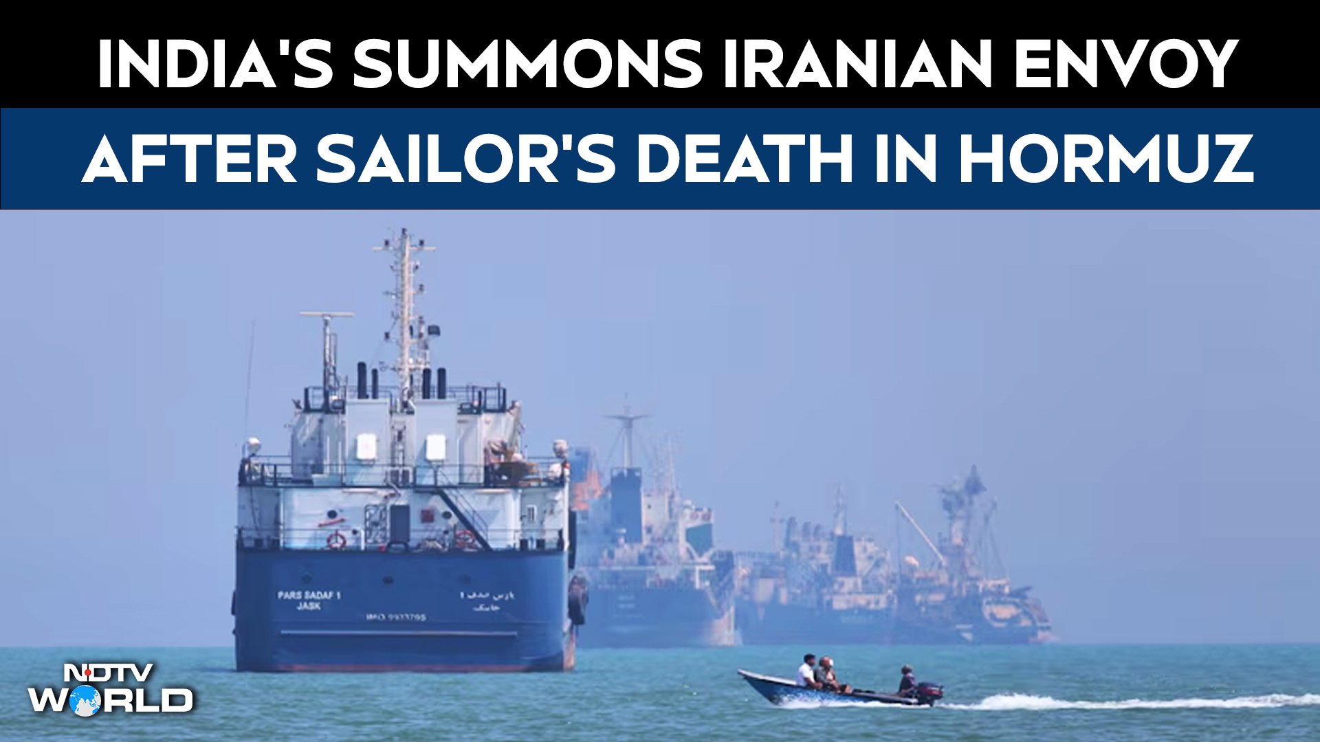 India's Strong Message To Iran After Sailor's Death In Hormuz Ship Strike