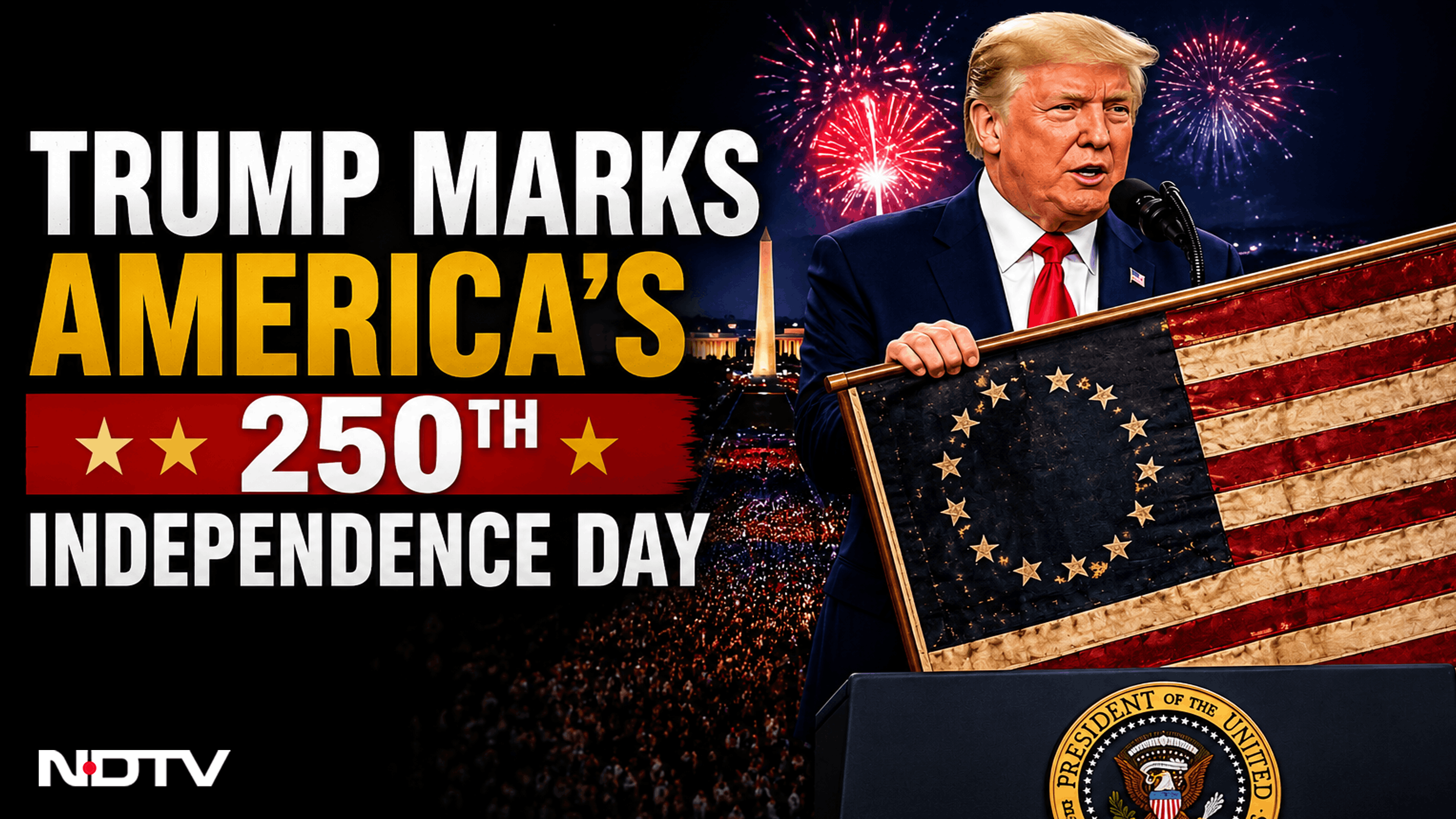 Donald Trump Marks America's 250th Independence Day With Grand Patriotic Celebration