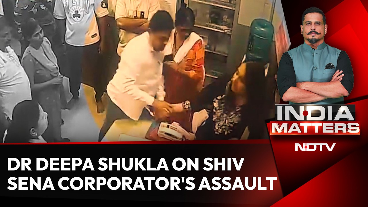 'Doctors Were Attacked While Saving Lives': Dr Deepa Shukla on Shiv Sena Corporator's Assault