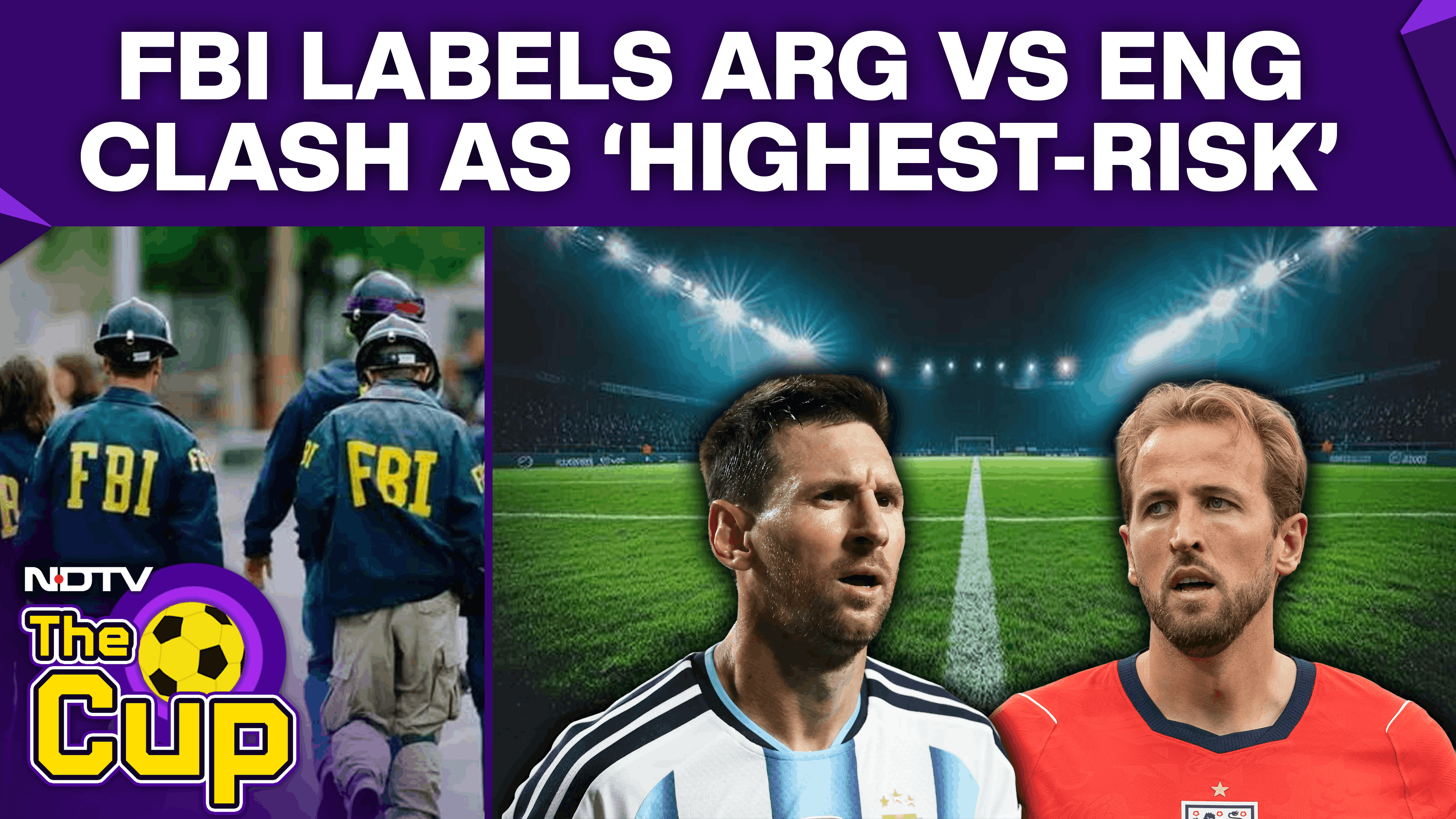 FIFA World Cup | FBI Labels Argentina-England Clash As 'Highest Risk' Match