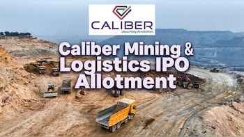 Caliber Mining & Logistics IPO Allotment Today: Check Status, Expected Listing Price And Date