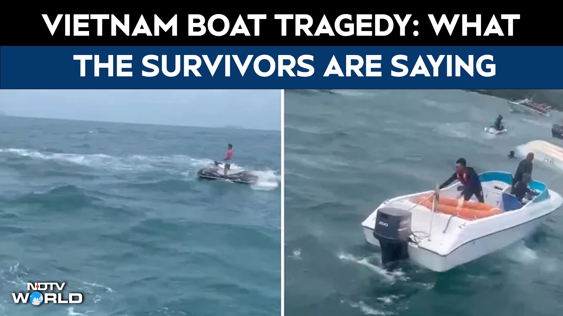 Vietnam Boat Tragedy: 'Boat Barely Began Moving, Tipped Over Before We Could React': Survivor