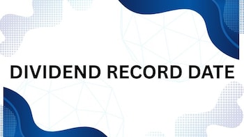 Marico, JK Tyre, IG Petrochemicals, Kokuyo Camlin, Cheviot Dividend Record Date: Last Day To Buy Shares To Qualify