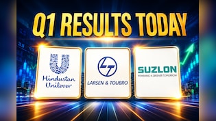 Q1 Results Today: HUL, L&T, Suzlon Energy Among 70+ Companies Announcing Earnings