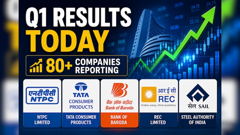 Q1 Results Today: NTPC, Tata Consumer, Bank of Baroda, SAIL, REC Among 80+ Companies Reporting Earnings On July 24