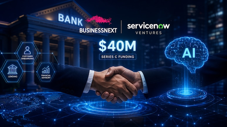 BUSINESSNEXT Raises $40 Million From ServiceNow Ventures At $700 Million Valuation