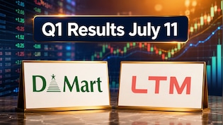 Q1 Results Today: DMart, LTM Among Companies To Share Earnings - Check Full List