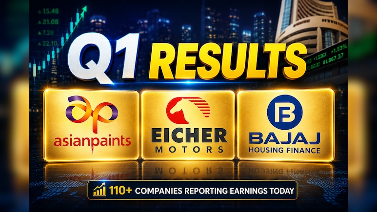 Q1 Results Today: Asian Paints, Eicher Motors, Bajaj Housing Finance Among 110+ Companies Reporting Earnings