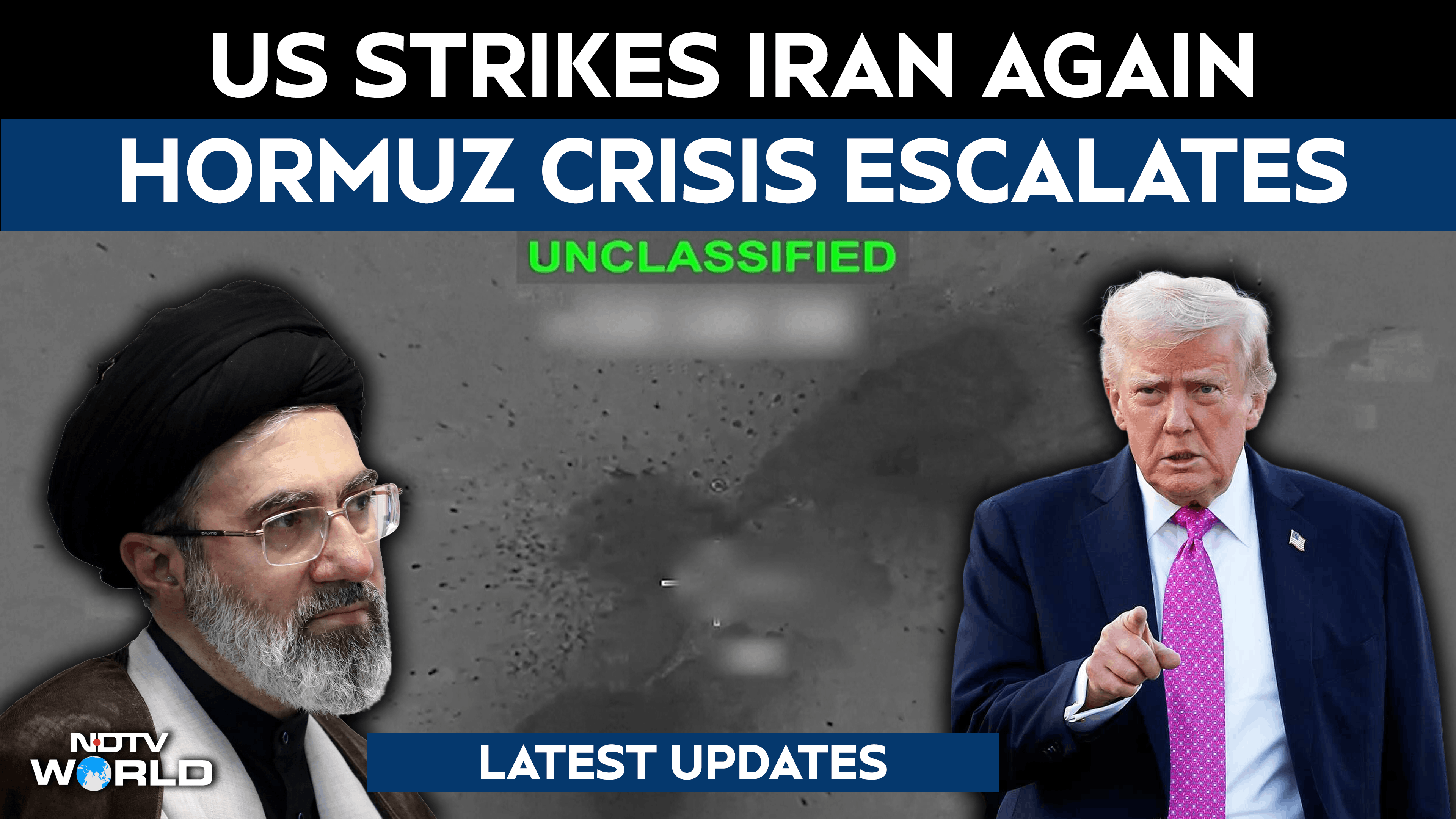 US Iran War | US Launches Fresh Strikes On Iran After Hormuz Closure, Gulf Region Tensions Spiral