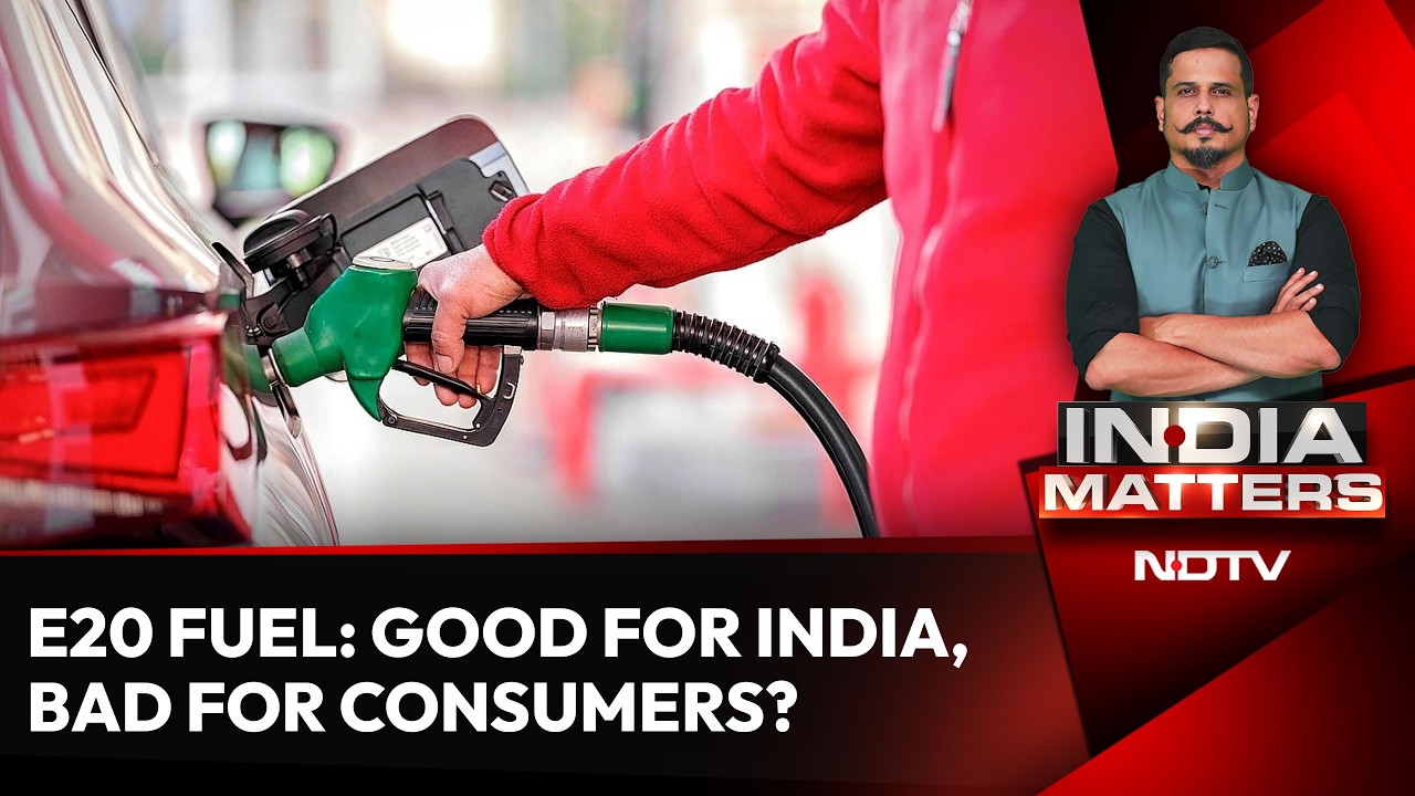 E20 Fuel: Good for India, Bad for Consumers? Big Debate on NDTV