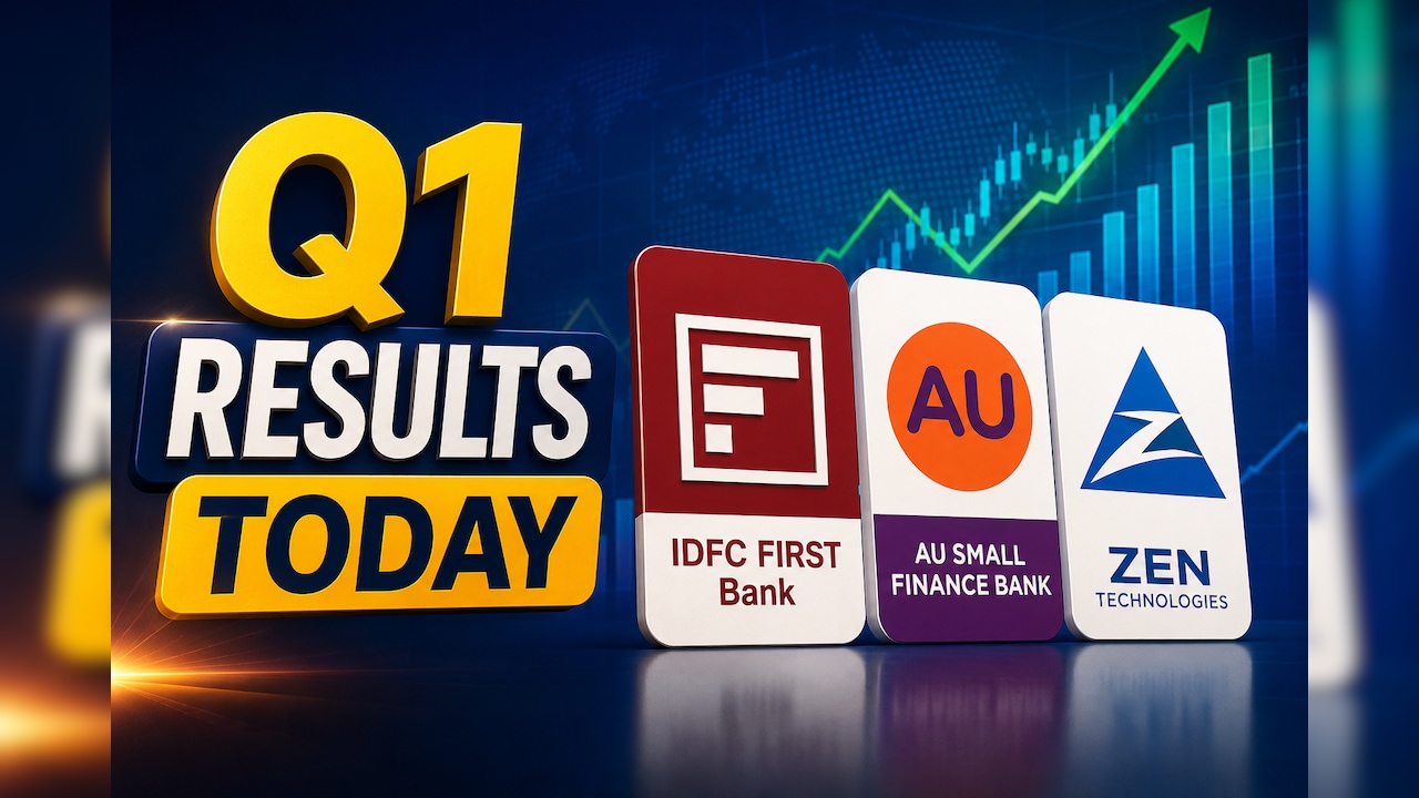 Q1 Results Today: IDFC First Bank, AU Small Finance Bank, ZEN Technologies Among 25 Companies Reporting Earnings