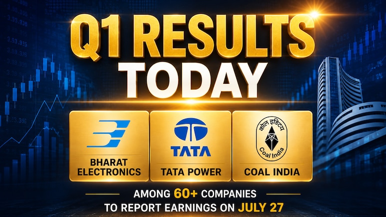 Q1 Results Today: Bharat Electronics, Tata Power, Coal India Among 60+ Companies To Report Earnings On July 27
