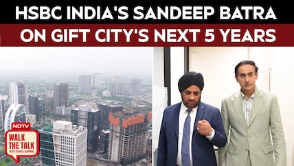 Gift City's Next 5 Years: HSBC India's Sandeep Batra On Global Money, Wealth & Growth