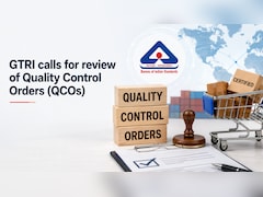 GTRI Seeks Review Of Quality Control Orders; Warns Of Higher Costs, Trade Barriers