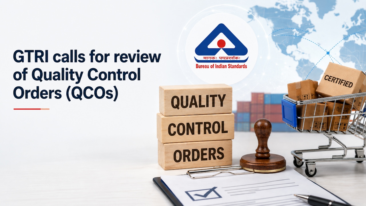 GTRI Seeks Review Of Quality Control Orders; Warns Of Higher Costs, Trade Barriers