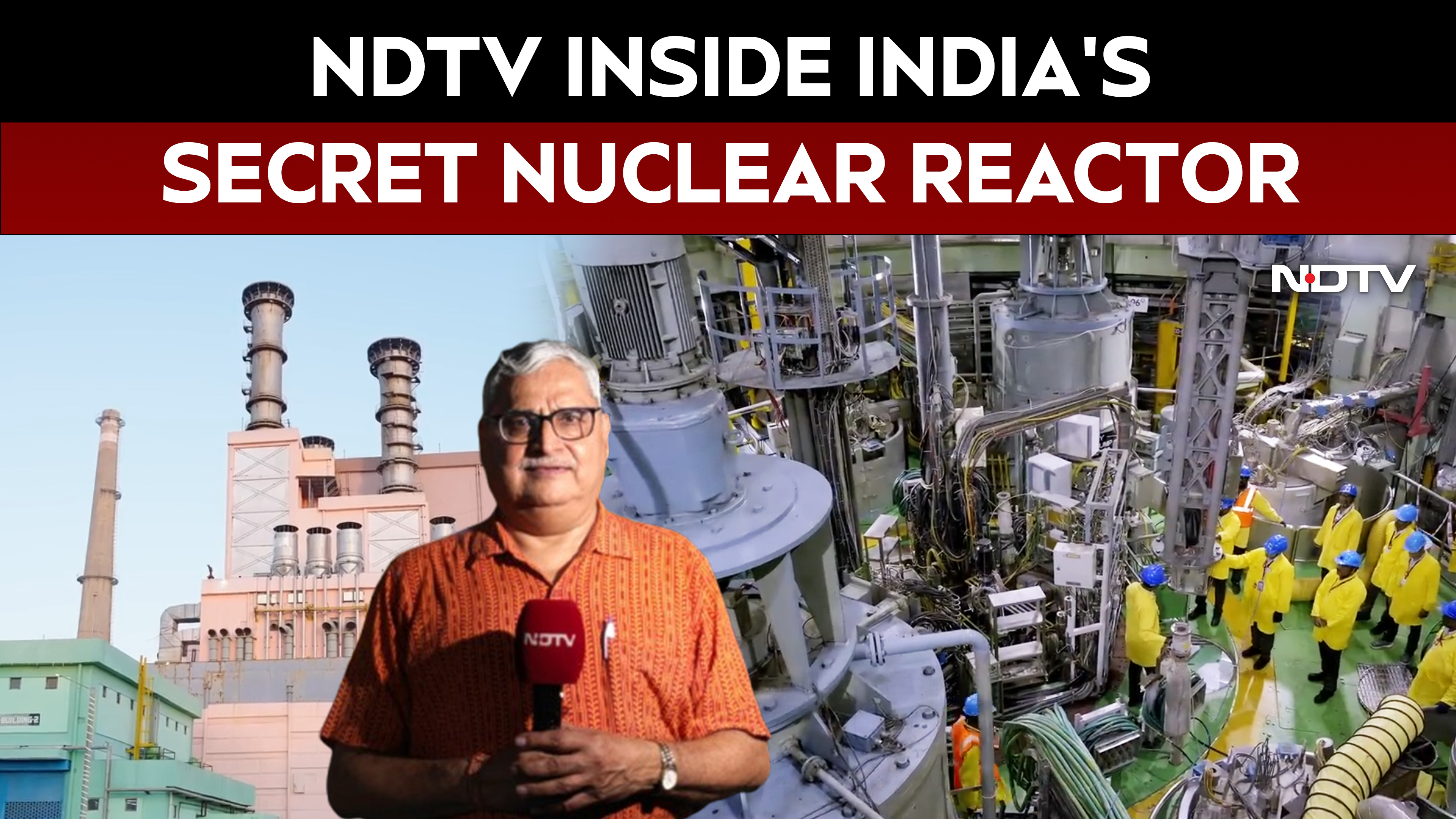 PM Modi Applauds Fast Breeder Reactor | NDTV Inside India's Secret Nuclear Reactor