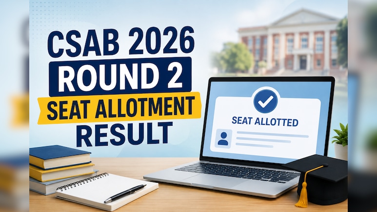 CSAB 2026 Round 2 Seat Allotment Result To Be OUT Today; Direct Link, How to Check Allotted Seat and College?
