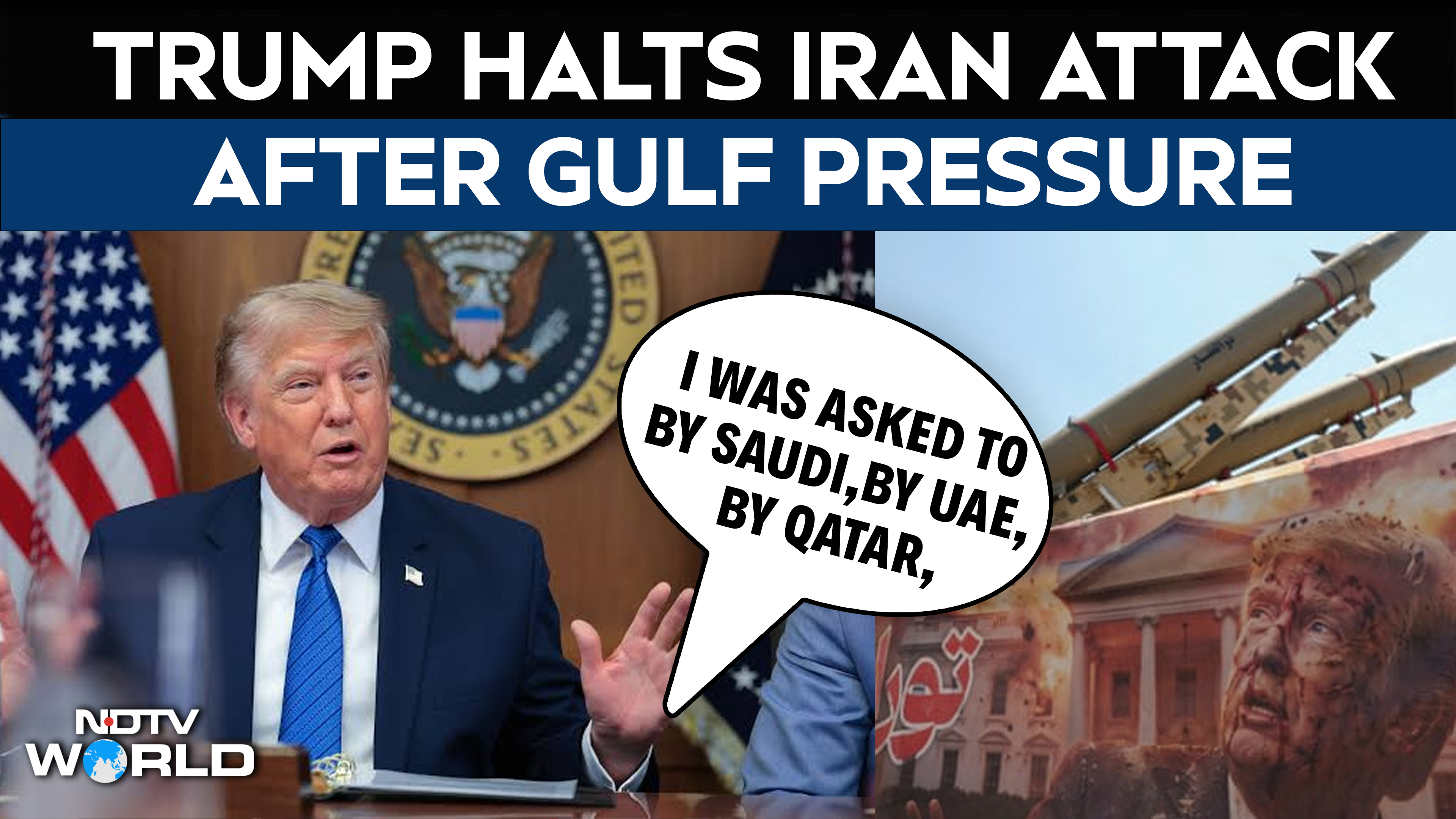 Trump Says Gulf Leaders' Input Weighed Heavily in Decision to Hold Off on Ordering New Iran Strikes