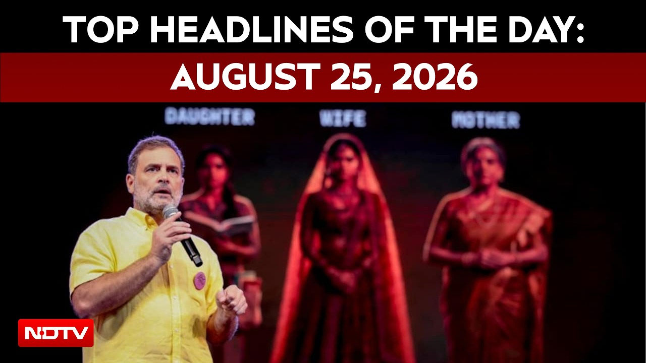 Rahul Gandhi's 'Smash Patriarchy' Call Triggers War Of Words |  Top Headlines Of 25th August, 2026