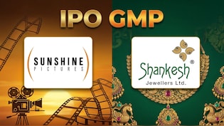 Sunshine Pictures vs Shankesh Jewellers IPO GMP &mdash; Which IPO Offers Better Listing Gains?