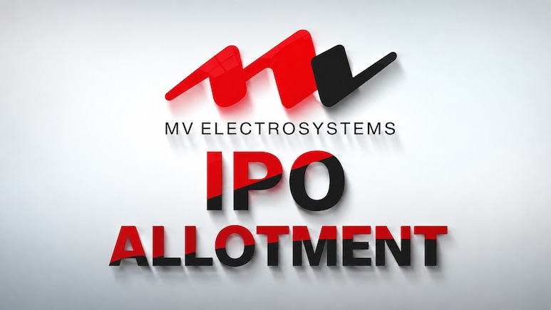 MV Electrosystems IPO Allotment Today: How To Check Allotment Status Online, GMP Today, Listing Date
