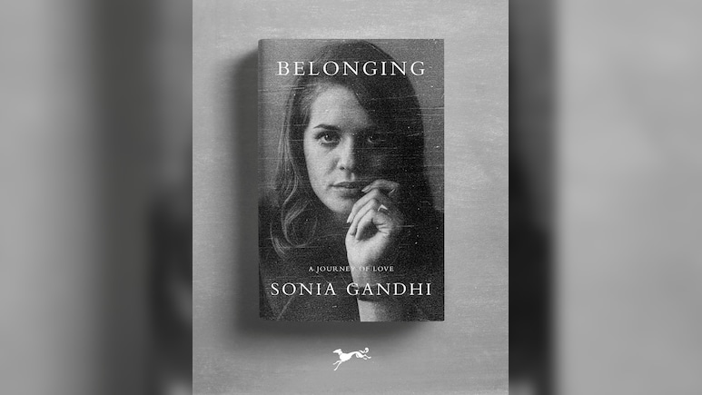 Inside Sonia Gandhi's 'Belonging': The 3 Flashpoints In Memoir Publishing Row