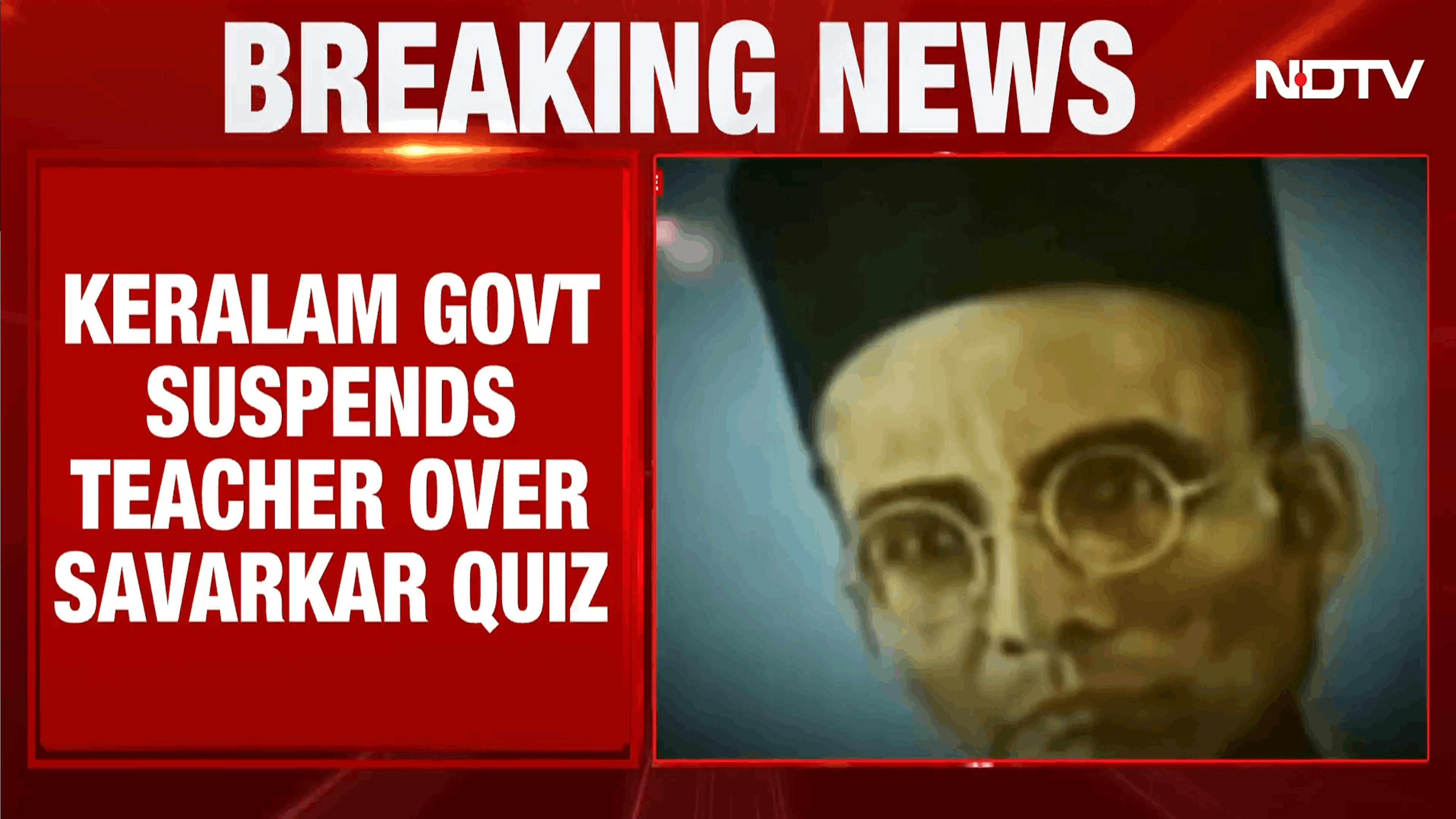 Savarkar Question Sparks Controversy In Kerala, Government Suspends Quiz Paper Setter