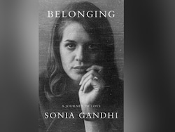 Belonging - A Journey Of Love: Sonia Gandhi's Memoir Out On November 10