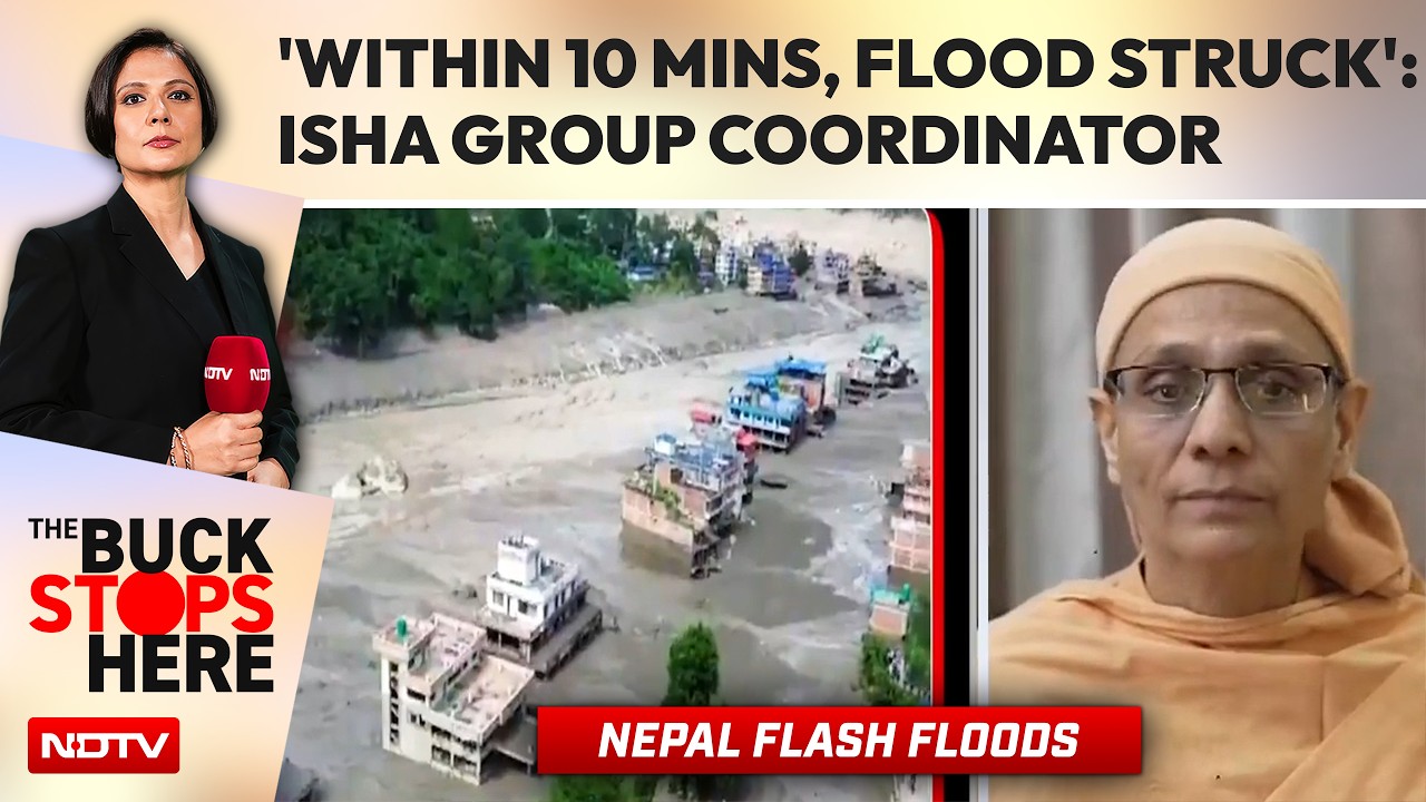 'Within 10 Minutes, The Flood Struck': Isha Group Coordinator On Nepal Tragedy