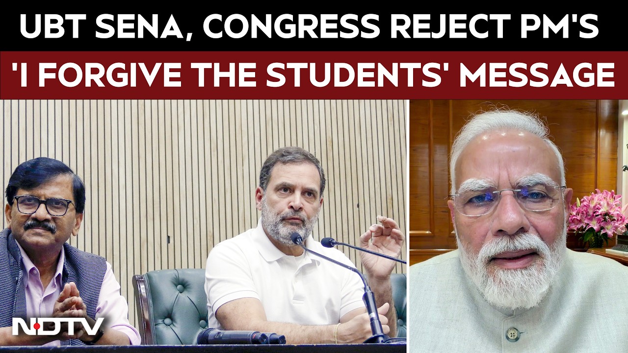 PM Modi Says 'I Forgive the Students', Congress, UBT Sena Respond