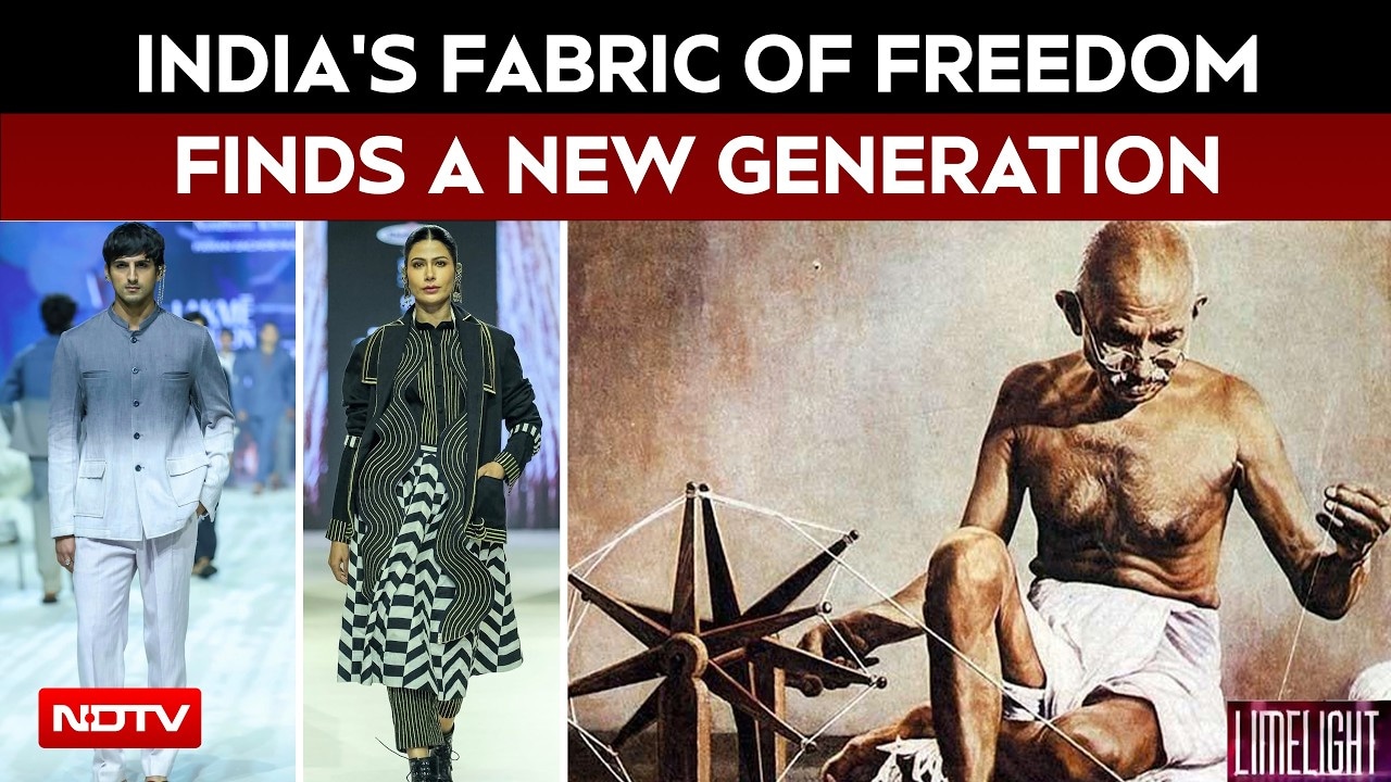 From Swadeshi To Style Statement: How Khadi Became The Fabric Of Freedom
