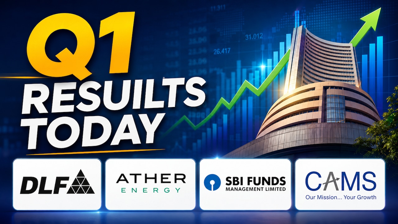 Q1 Results Today: DLF, Ather Energy, SBI Funds Management, CAMS Among 80+ Companies Reporting Earnings
