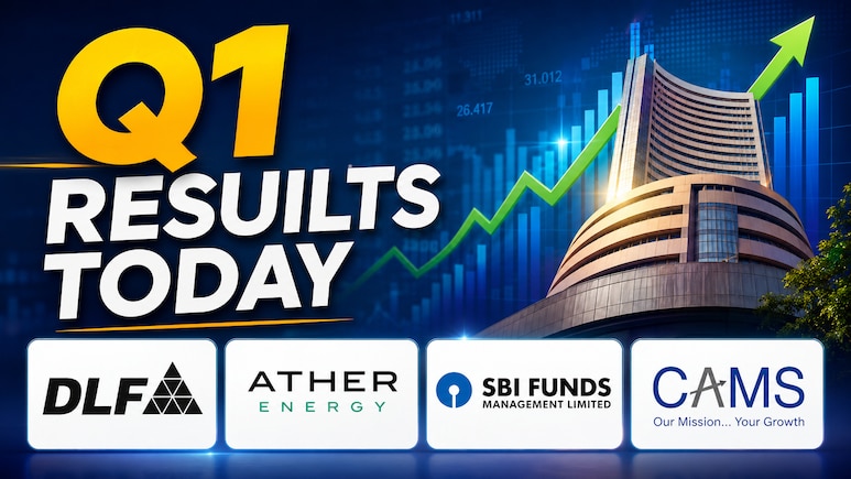Q1 Results Today: DLF, Ather Energy, SBI Funds Management, CAMS Among 80+ Companies Reporting Earnings