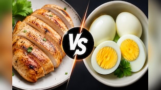 अंडा या चिकन? Weight Loss और Muscle Gain के लिए कौन सा प्रोटीन है ज्यादा फायदेमंद?