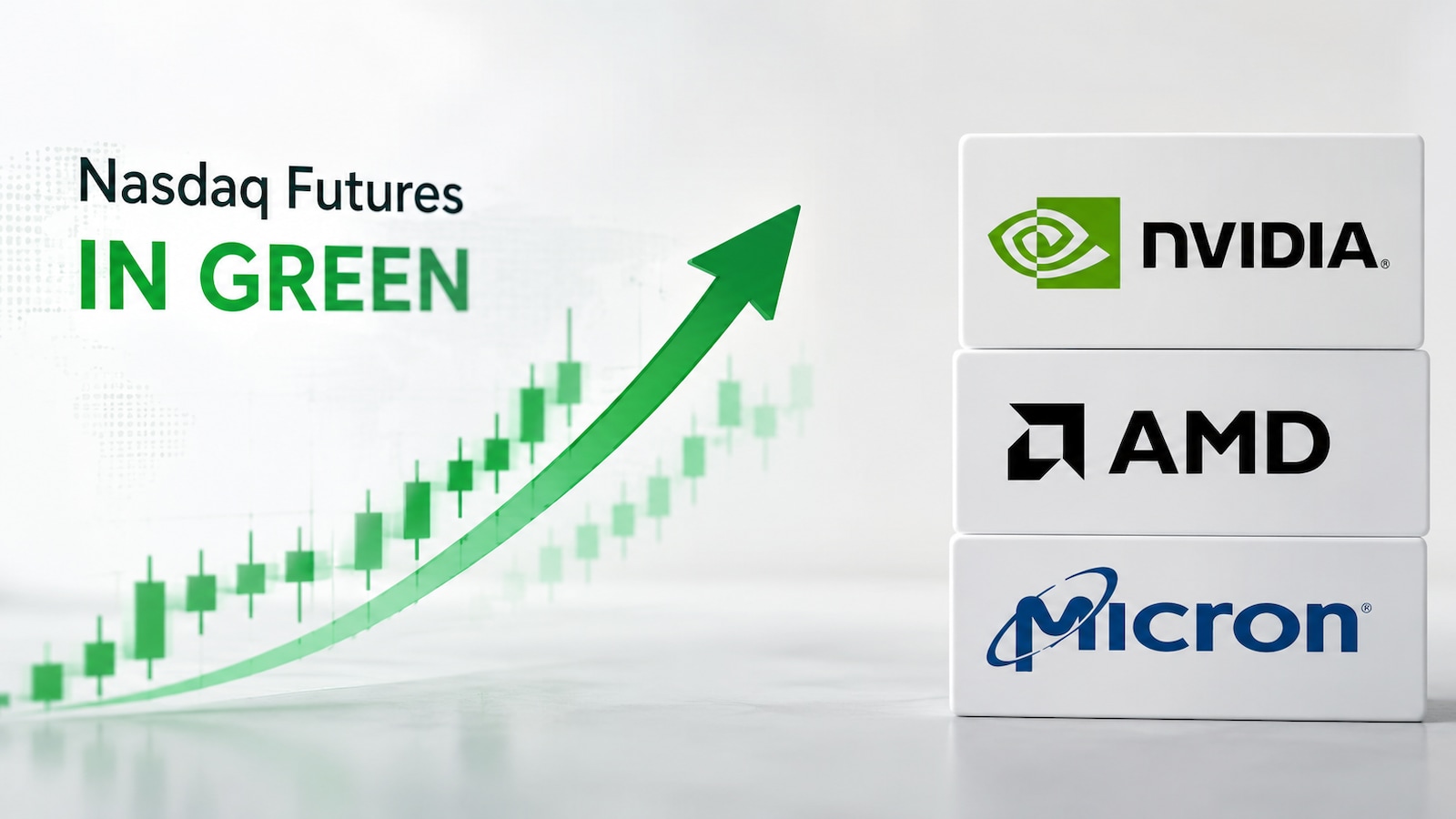 Nasdaq Futures In Green As Nvidia, AMD, Micron Edge Higher: What’s Pushing Chip Stocks Upwards