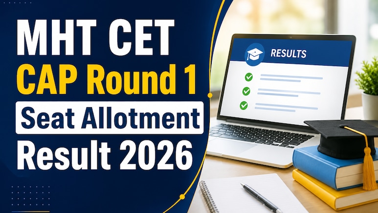 MHT CET CAP Round 1 Seat Allotment Result 2026 To Be OUT Today; Check, Direct Link