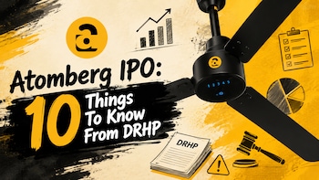 Atomberg IPO DRHP: Profitability, Lawsuits, Key Risks &mdash; 10 Things To Know Before The Smart Fan Maker Goes Public