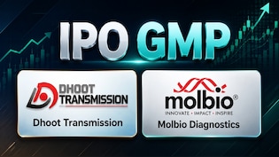 IPO GMP Today: Dhoot Transmission vs Molbio Diagnostics&mdash;Which IPO Offers Better Listing Gains?