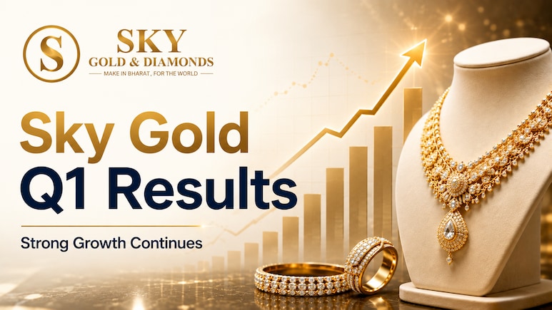 Smallcap Stock Under Rs 1,000: Sky Gold & Diamond Q1 Profit More Than Doubles, Topline Surges 78% YoY