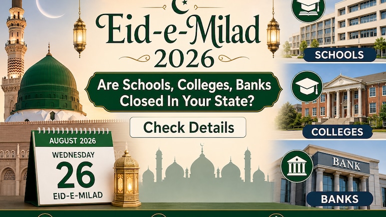 Eid-e-Milad 2026: Are Schools, Colleges, Banks Closed In Your State? Check Details