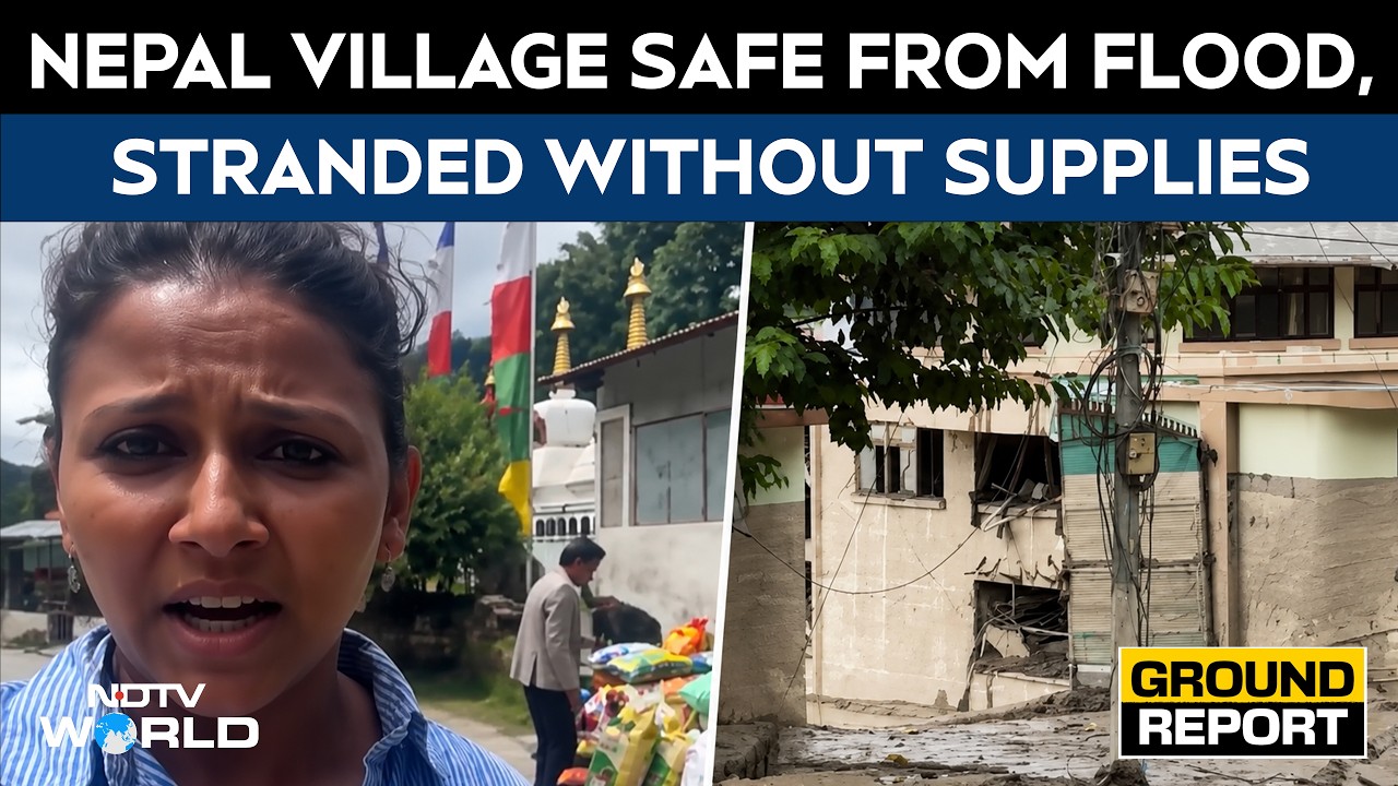 Video: Safe From Floods, But Stranded Without Supplies: Nepal Village's New Crisis