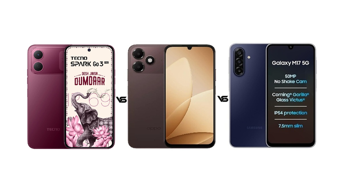 Tecno Spark Go 3 Pro vs Oppo A6c vs Samsung Galaxy M17 5G: ₹20000 में कौन सा रहेगा बेस्ट?