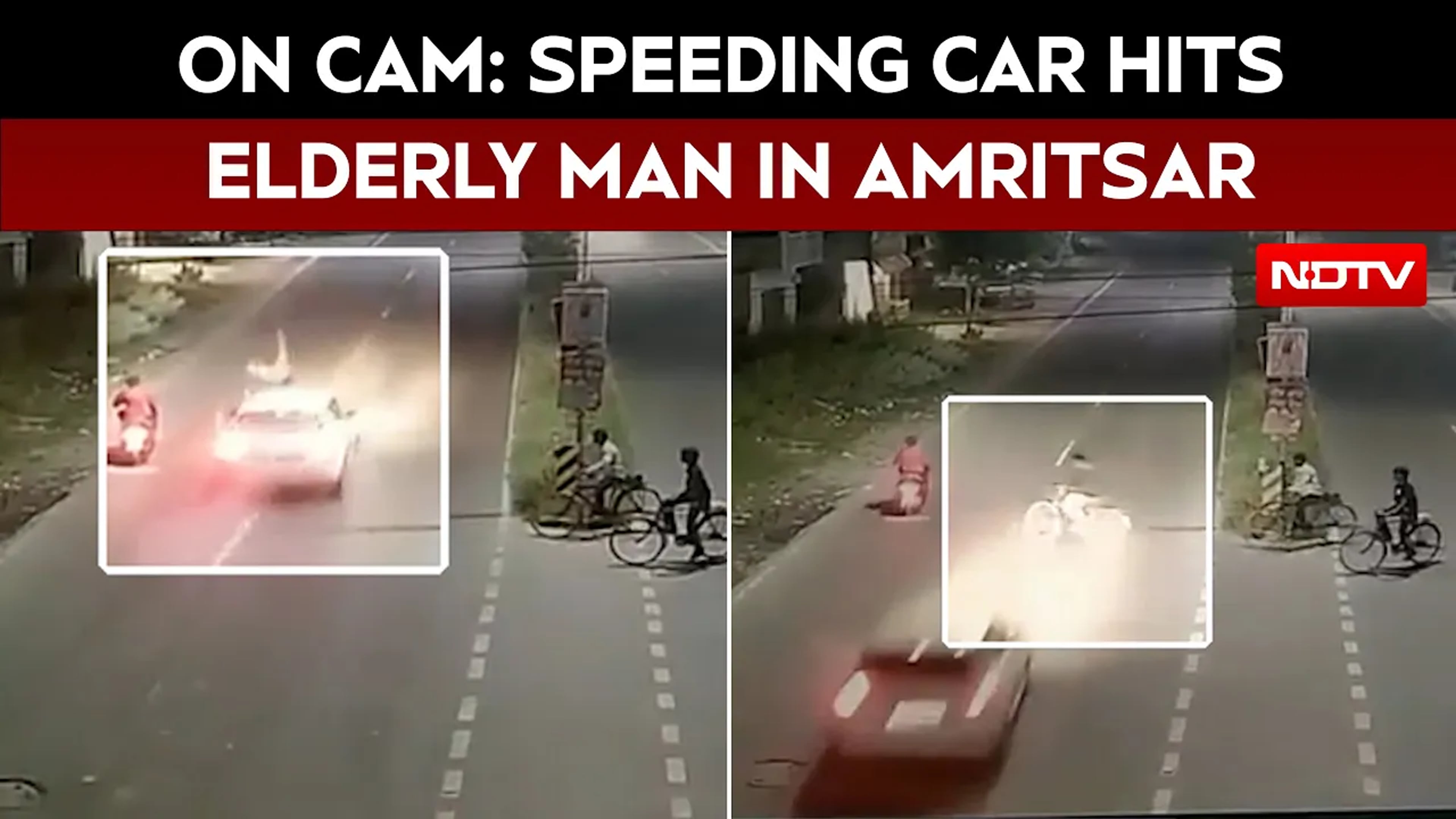 Amritsar Hit-And-Run Caught On CCTV, Elderly Cyclist In Critical Condition