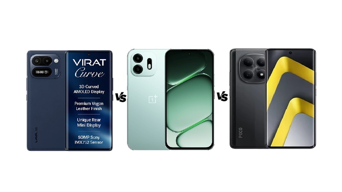 Lava Virat Curve 5G vs OnePlus N6 vs Poco M8 5G: जानें कौन सा फोन रहेगा बेस्ट?